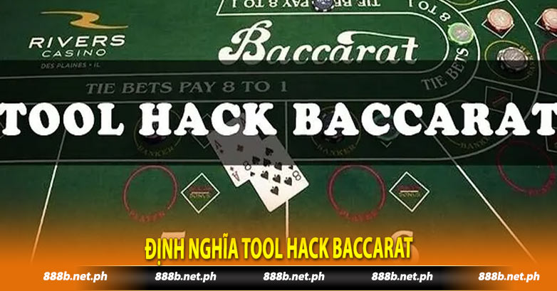 Định nghĩa tool hack baccarat